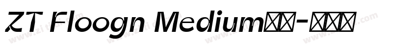 ZT Floogn Medium字体字体转换